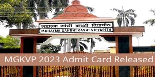 MGKVP 2023 Admit Card Released @mgkvp.ac.in; Check Direct Link & Steps To Download Here